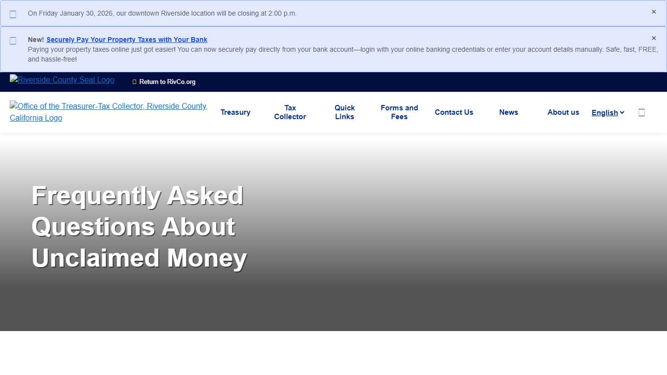 Frequently Asked Questions About Unclaimed Money Office of the Treasurer-Tax Collector, Riverside County, California